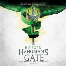 The Hangman's Gate: Book Two of War of the Archons