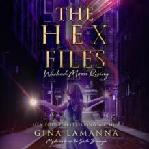 The Hex Files: Wicked Moon Rising