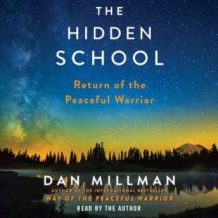 The Hidden School: Return of the Peaceful Warrior