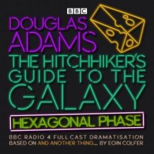 The Hitchhiker's Guide to the Galaxy: Hexagonal Phase: And Another Thing...