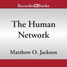 The Human Network: How Your Social Position Determines Your Power, Beliefs, and Behaviors