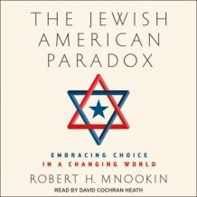 The Jewish American Paradox: Embracing Choice in a Changing World