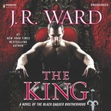 The King: A Novel of the Black Dagger Brotherhood