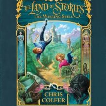 The Land of Stories: The Wishing Spell