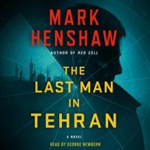 The Last Man in Tehran: A Novel