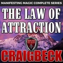 The Law of Attraction: The Secret to Manifesting Magic, Money and Love