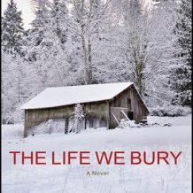 The Life We Bury