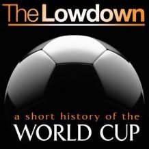 The Lifestyle Lowdown: A Short History of the World Cup