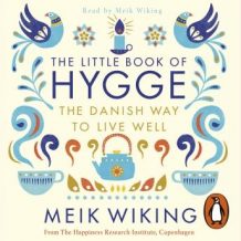 The Little Book of Hygge: The Danish Way to Live Well