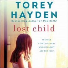 The Lost Child: The True Story of a Girl Who Couldn't Ask for Help