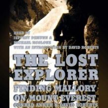 The Lost Explorer: Finding Mallory on Mount Everest