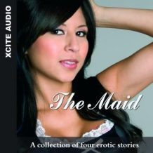 The Maid - A collection of four erotic stories