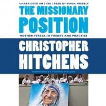 The Missionary Position: Mother Teresa in Theory and Practice