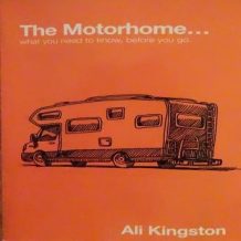The Motorhome...What You Need To Know, Before You Go