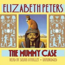The Mummy Case: An Amelia Peabody Mystery