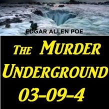 The Murder Underground 03-09-4