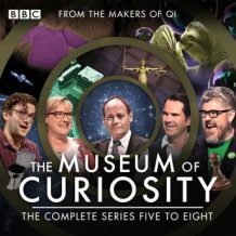 The Museum of Curiosity: Series 5-8: The BBC Radio 4 comedy series
