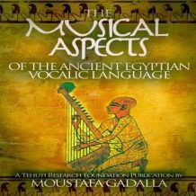 The Musical Aspects of the Ancient Egyptian Vocalic Language