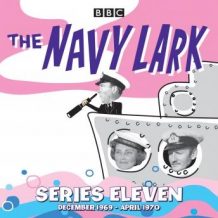 The Navy Lark: Collected Series 11: Classic Comedy from the BBC Radio Archive