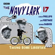 The Navy Lark Volume 17: Taking Some Liberties