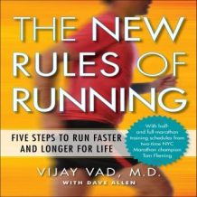 The New Rules Running: Five Steps to Run Faster and Longer for Life