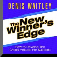 The New Winner's Edge: How to Develop The Critical Attitude For Success
