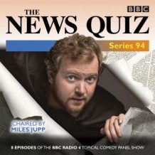 The News Quiz: Series 94: The Topical BBC Radio 4 comedy panel show
