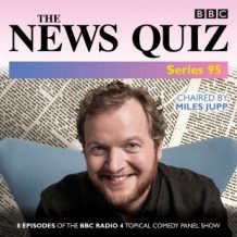 The News Quiz: Series 95: The Topical BBC Radio 4 comedy panel show