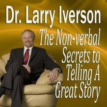 The Non-verbal Secrets to Telling A Great Story