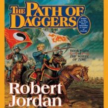 The Path of Daggers: Book Eight of 'The Wheel of Time'