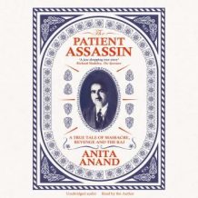 The Patient Assassin: A True Tale of Massacre, Revenge and the Raj