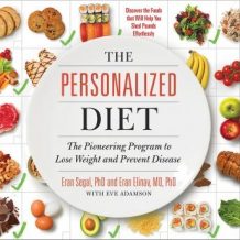 The Personalized Diet: The Pioneering Program to Lose Weight and Prevent Disease