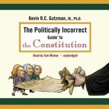 The Politically Incorrect Guide to the Constitution