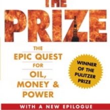 The Prize: The Epic Quest for Oil, Money, and Power