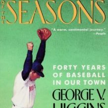 The Progress of the Seasons: Forty Years of Baseball in Our Town