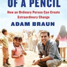 The Promise of a Pencil: How an Ordinary Person Can Create Extraordinary Change