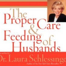 The Proper Care and Feeding of Husbands