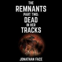 The Remnants: Dead in Her Tracks