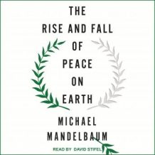 The Rise and Fall of Peace on Earth