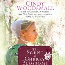 The Scent of Cherry Blossoms: A Romance from the Heart of Amish Country