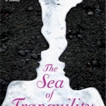 The Sea of Tranquility: A Novel