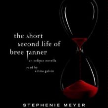 The Short Second Life of Bree Tanner: An Eclipse Novella