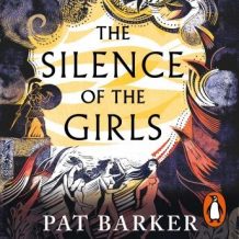 The Silence of the Girls: Shortlisted for the Women's Prize for Fiction 2019