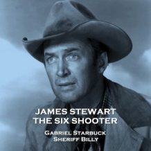 The Six Shooter - Volume 6 - Gabriel Starbuck & Sheriff Billy
