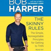 The Skinny Rules: The Simple, Nonnegotiable Principles for Getting to Thin