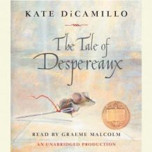 The Tale of Despereaux: Being the Story of a Mouse, a Princess, Some Soup and a Spool of Thread