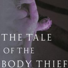 The Tale of the Body Thief