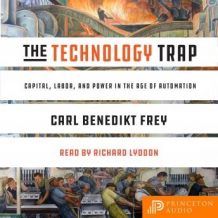 The Technology Trap: Capital, Labor, and Power in the Age of Automation