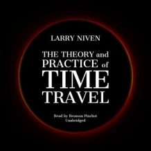 The Theory and Practice of Time Travel