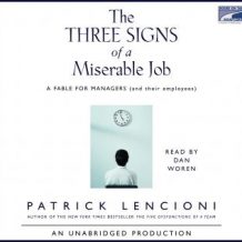 The Three Signs of a Miserable Job: A Fable for Managers (and their employees)